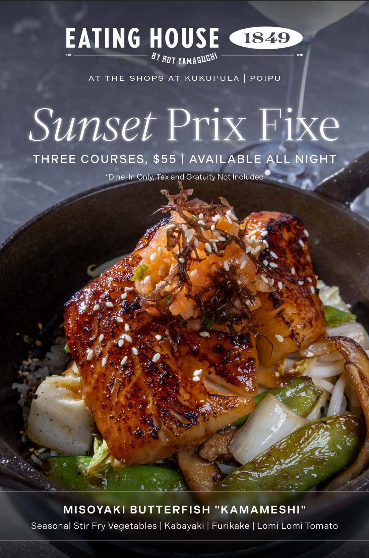 Eating House 1849 Sunset Prix Fixe: three courses for $55, featuring Misoyaki Butterfish Kamameshi. Dine-in only; tax and gratuity not included.